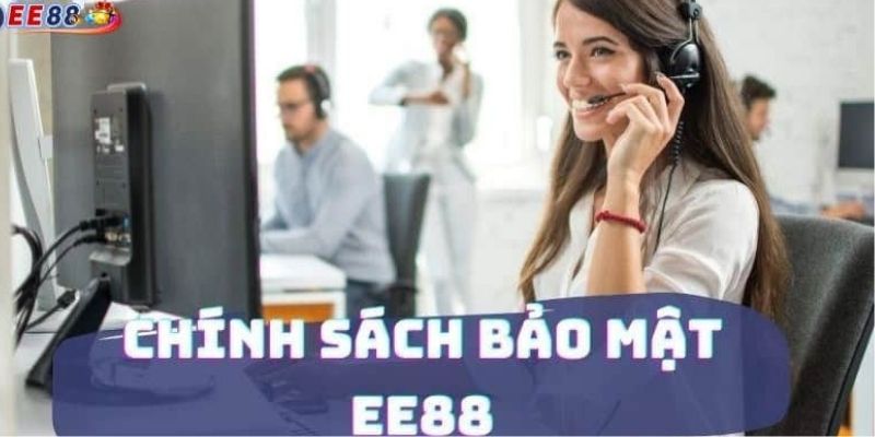 Quy trình bảo mật thông tin có tại EE88