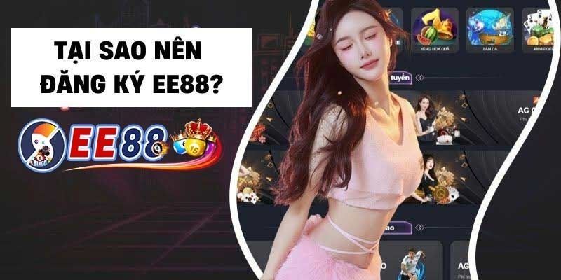 Cách đăng ký EE88 trên điện thoại di động nhanh, an toàn